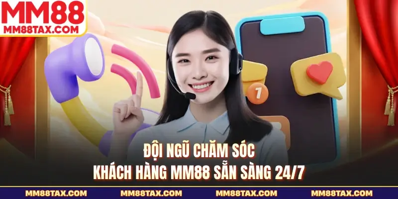 MM88 sohoslotvip – Đường Link Mới Nhất T9/2026, Khuyến Mãi +99K 28 Đội ngũ chăm sóc khách hàng MM88 sẵn sàng 24/7