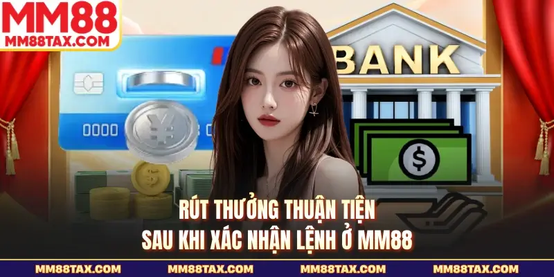 MM88 sohoslotvip – Đường Link Mới Nhất T9/2026, Khuyến Mãi +99K 26 Rút thưởng thuận tiện sau khi xác nhận lệnh ở MM88